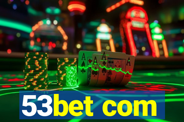 53bet com